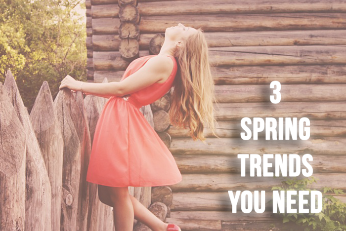 3 Easy SPRING Trends to Wear Right NOW graphic